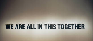 We Are All in This Together